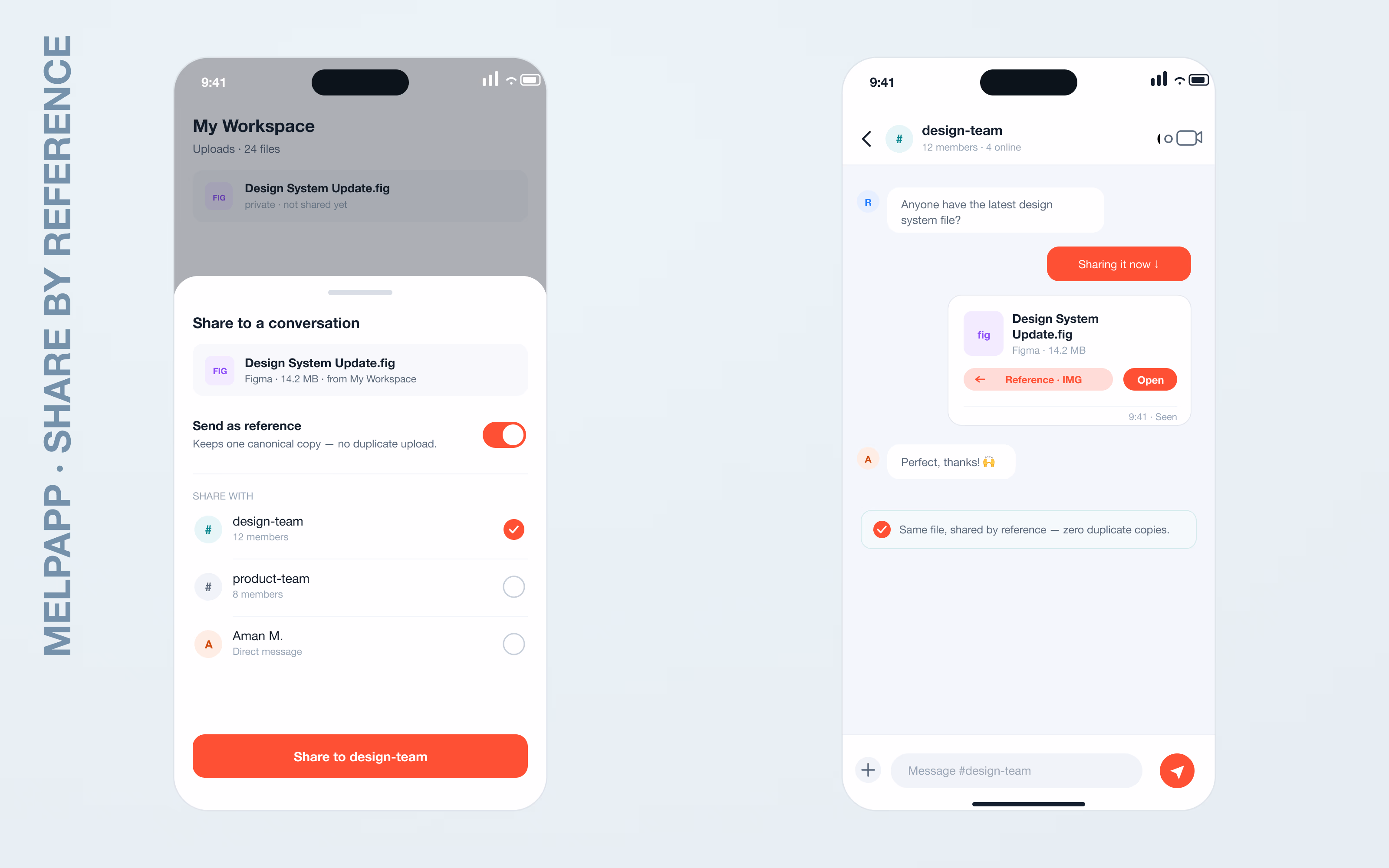 Two mobile screens: sharing a workspace file into a conversation with a 'send as reference — no duplicate upload' toggle, and the file appearing inside the chat as a reference card rather than a re-uploaded copy.